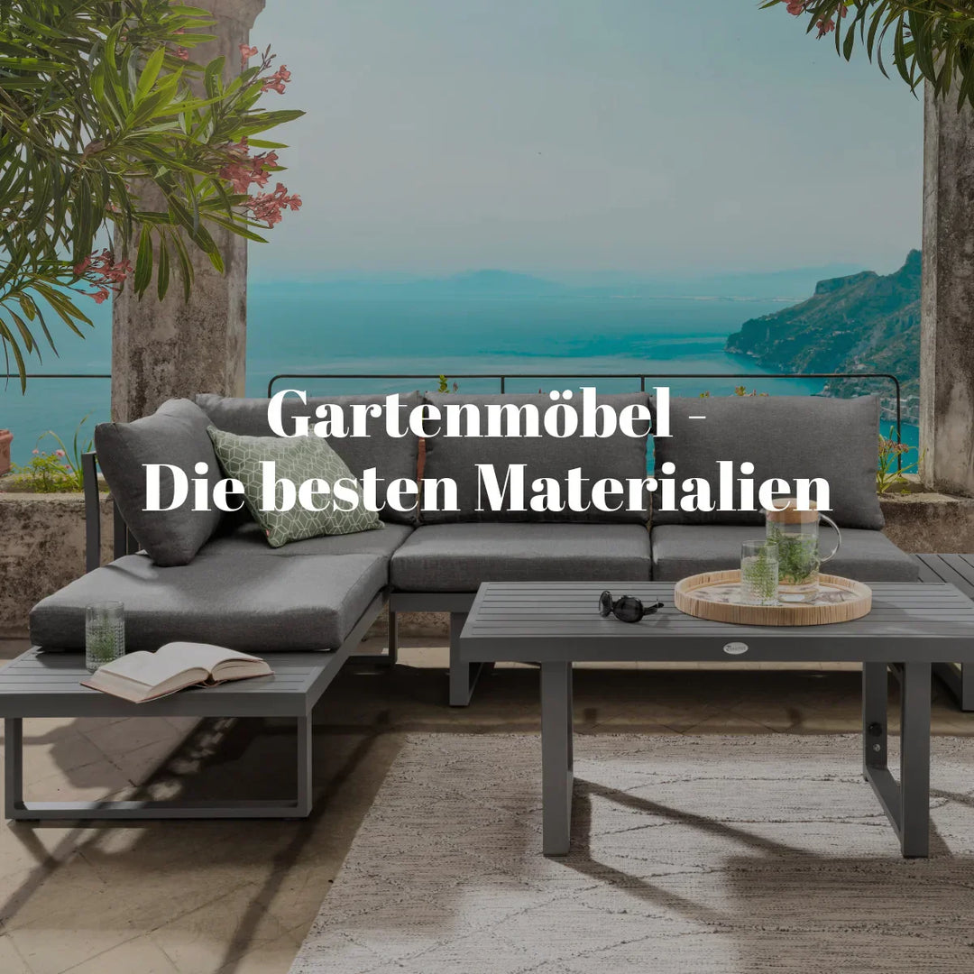 Gartenmöbel – Die besten Materialien